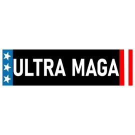 Ultra MAGA Bumper Sticker Ultra MAGA Sticker Anti Woke