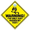 Warning I've Ony Just Passed My Test car Sign, Joke