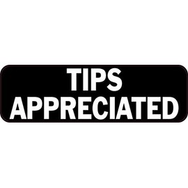 StickerTalk Tips Appreciated Vinyl Sticker, 10 inches by 3 inches