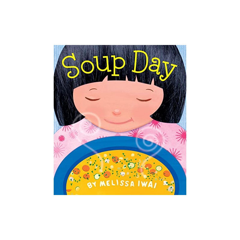 Soup Day: A Board Book