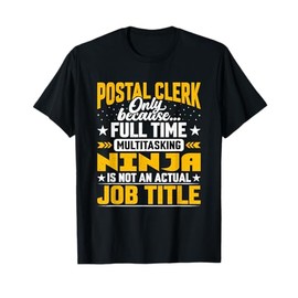 Gifts Shirt for Postal Workers Co. - Postal Clerk Job Title - Funny Postal Worker Employee T-Shirt