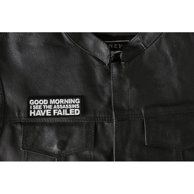 Good Morning I See The Assassins Have Failed Patch -