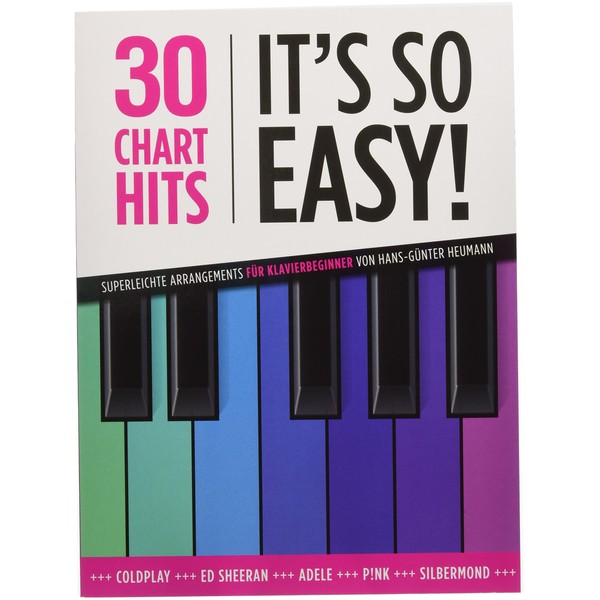 30 Chart Hits - It's so easy!: Songbook für Klavier: