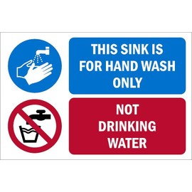 This sink is for hand wash only, not drinking water safety sign - 1mm flexible Plastic sign (200mm x 150mm)