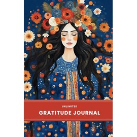 Unlimited Gratitude Journal – Daily & Weekly 5-Min Journal & Planner. Unlock Prosperity On All Levels with Monthly, Weekly and Daily Gratitude, Reflections, Intentions, and Affirmations. Manifest Your Dreams – Undated, Start Anytime, 1 Year, Fire Orange