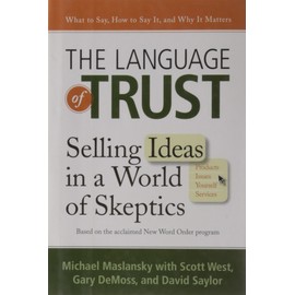 The Language of Trust: Selling Ideas in a World of Skeptics