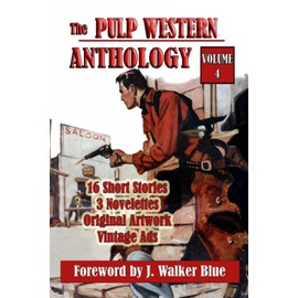 The Pulp Western Anthology: Volume 4
