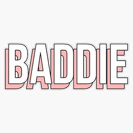 Baddie Vinyl Waterproof Sticker Decal Car Laptop Wall Window Bumper Sticker 5"