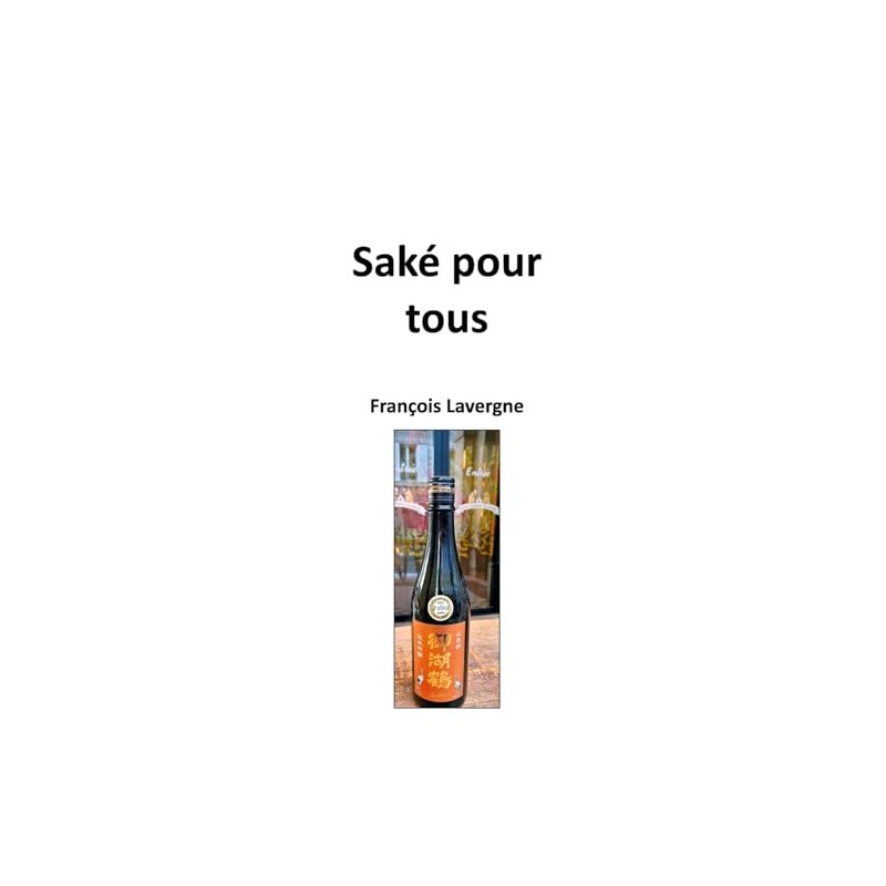 Saké pour Tous (French Edition)