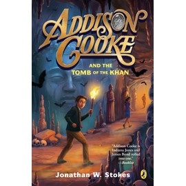 Addison Cooke And The Tomb Of The Khan: 2