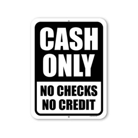 Honey Dew Gifts, Cash Only No Checks No Credit, 9 inch by 12 inch, Metal Sign Post, Business Sign, Signs for Businesses, Restaurant Signs, Cash Only Sign, HDG-1357