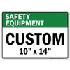 Custom Safety Equipment Sign, Ansi Sign, Osha Compliant, 10x14 Inches,