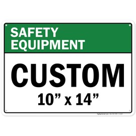 Custom Safety Equipment Sign, Ansi Sign, Osha Compliant, 10x14 Inches, Rust Free .040 Aluminum, Fade Resistant, Made in USA by My Sign Center