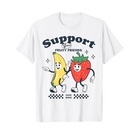 Funny Pride Support Your Fruity Friend LGBTG Gay Lesbian T-Shirt