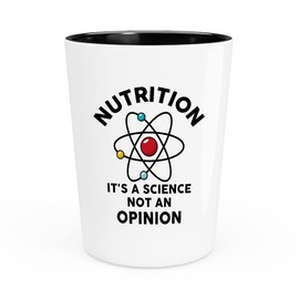 Scientist Shot Glass 1.5oz - Nutrition It's A Science Not An Opinion - Science College Technician Professor Scientific Computer Physics