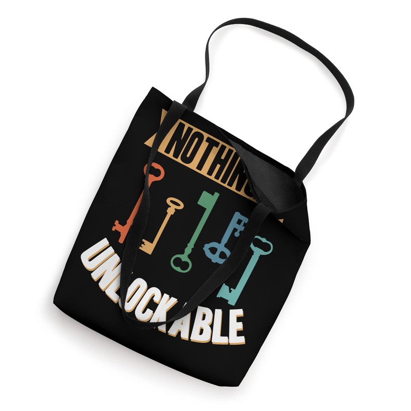 Locksmith Nothing Is Unlockable Pick Tools Tote Bag
