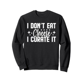 Charcuterie Board Enthusiasts Quote Sweatshirt