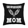 Snowshoeing Mom Snowshoe Hiking Snowshoer Women Mother's Day Throw Pillow