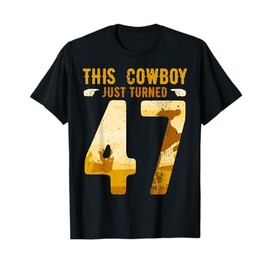 Cowboy 47th Birthday Party Rodeo Hat Horse Lover Ranch Theme T-Shirt