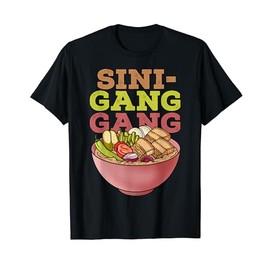 Sinigang Gang Funny Philippines Pinoy Filipino Food T-Shirt