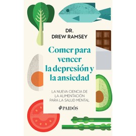 Comer para vencer la depresión y la ansiedad