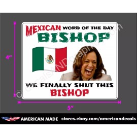 TRUMP 2024 BISHOP ANTI DEMOCRAT MAGA DEPLORABLE DECAL