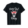 Hay Girl Hay Funny Goat Lover for Girls T-Shirt