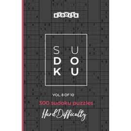300 Sudoku Puzzles Hard Difficulty (Vol. 8 of 10, Band 8)