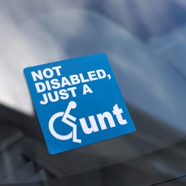 DM Novelties Not Disabled Just A CUNT Bad Parking Space Bay Bumper Sticker (24 Stickers)