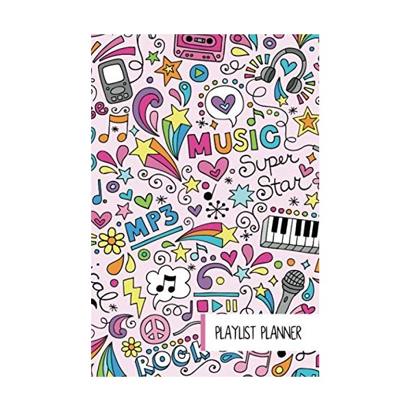 PINK DOODLE PLAYLIST PLANNER: 100 PAGES - 6 x 9