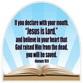 Romans 10:9 Corrugated Plastic Shaped Yard Sign - FREE SHIPPING