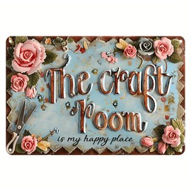 Colorful 3D Visual Effect Metal Tin Sign - Durable Iron, Indoor/Outdoor Decor for Home, Bedroom, Cafe, For Man Cave, Bar, Office - Whimsical Wall Art "The Craft Room Is My Happy Place" (8"x12")