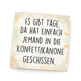 Pin, Fridge Magnet with Sayings, (Es gibt Tage da hat einfach jemand)