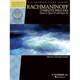 Rachmaninoff: Complete Preludes For Piano, Op. 3, 23 And 32 (Schirmer Performance Editions)