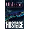 Hostage: A Novel (Volume 4)