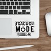 (3pcs) Teacher Mode On Sticker Set Funny Teacher Quote Gifts