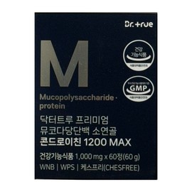 Dr. True Premium Mucopolysaccharide Protein Bovine Cartilage Chondroitin 1200 MAX 1000mg x 60 tablets 1 unit / 닥터트루 프리미엄 뮤코다당단백 소연골 콘드로이친 1200 MAX 1000mg x 60정 1개