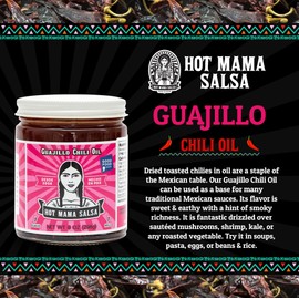 Hot Mama Salsa Guajillo Chili Oil – A Chili Oil Rich in Antioxidants, Low Calorie, No Preservatives, Additives, or GMOs – Perfect for Mushrooms, Shrimp, Veggies, Soups, Pastas, Eggs – 9 fl oz