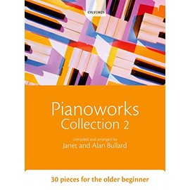 Pianoworks Collection 2: 30 pieces for the older beginner