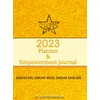 2023 Planner and Empowerment Journal: Dream Big. Dream Bold. Dream