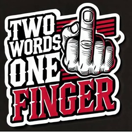 3 pcs Two Words, One Finger Hat Sticker, 2 inches - Weatherproof, Hard Hat Stickers and Decal, for Construction Helmet Label Funny (B)