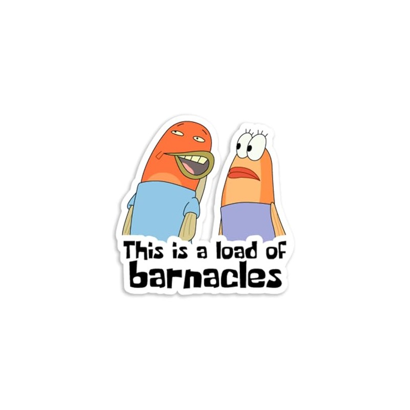 This is A Load of Barnacles Sponge Meme Sticker Decal