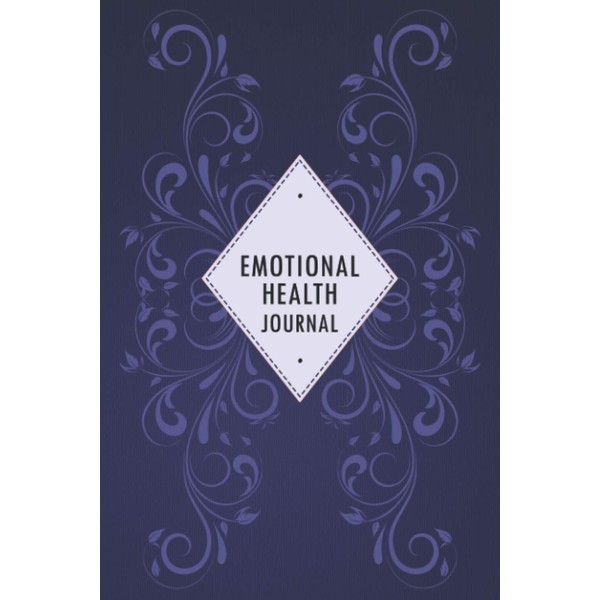 Emotional Health Journal: Emotions Journal To Track Feelings, Mood, Activities,