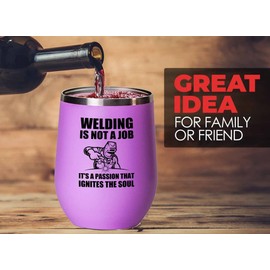 Welder Pink Wine Tumbler 12oz - ignites the soul - Welding Tool Welder Ironworker Pipefitter Welding Supplies Welding Gifts Welder Dad