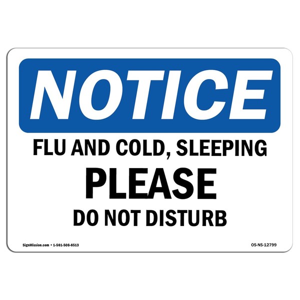 OSHA Notice Sign - Flu and Cold, Sleeping Please Do