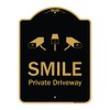 SignMission Designer Series Sign - Smile Private Driveway with Video
