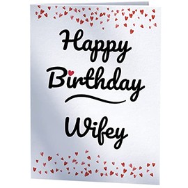 Happy Birthday Wifey - Birthday card for Wife Husband Partner Girlfriend Boyfriend