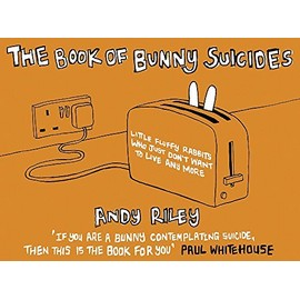 The Book of Bunny Suicides by ANDY RILEY (2003-11-05)