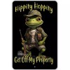 Funny Frog No Trespassing Sign Hippity Hoppity Get off My