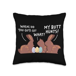 Chocolate Bunny Easter – My Butt Hurts, But It’s Worth It! Throw Pillow